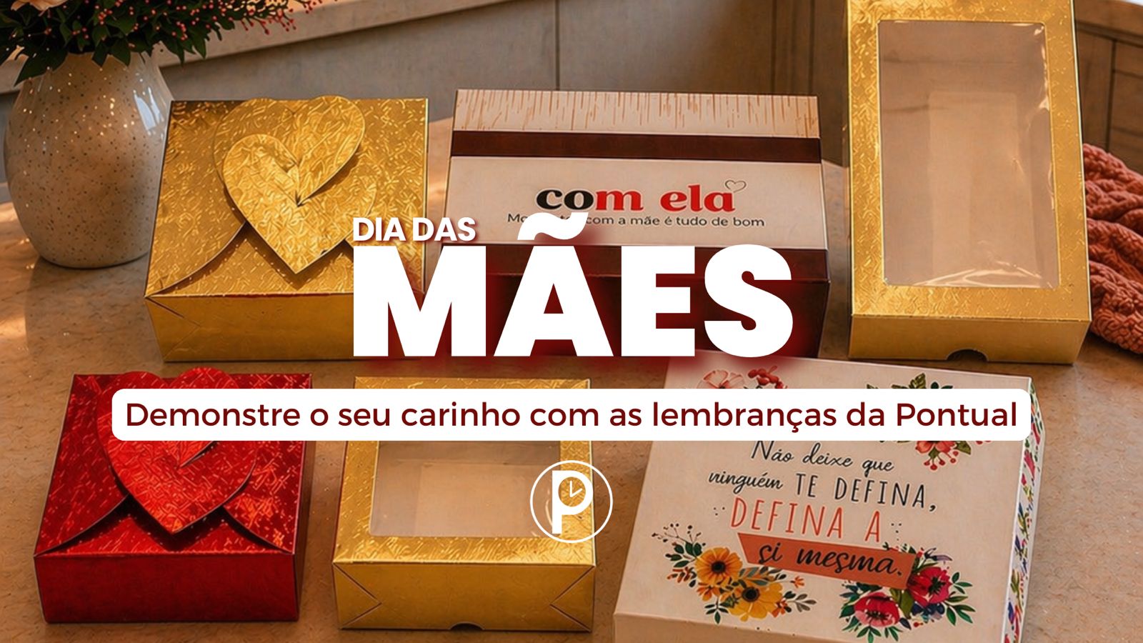 DIa das Mâes Embalagens Pontual